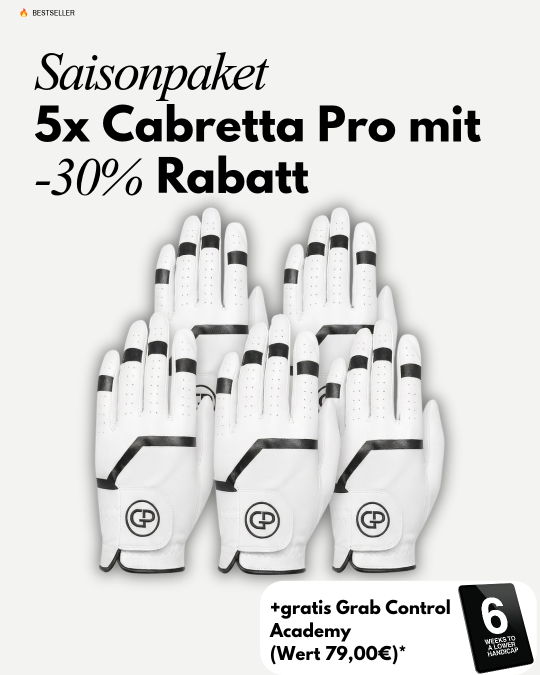 Saisonpaket: 5 Cabretta Pro Golfhandschuhe mit 30% Rabatt und gratis Grab Control Academy